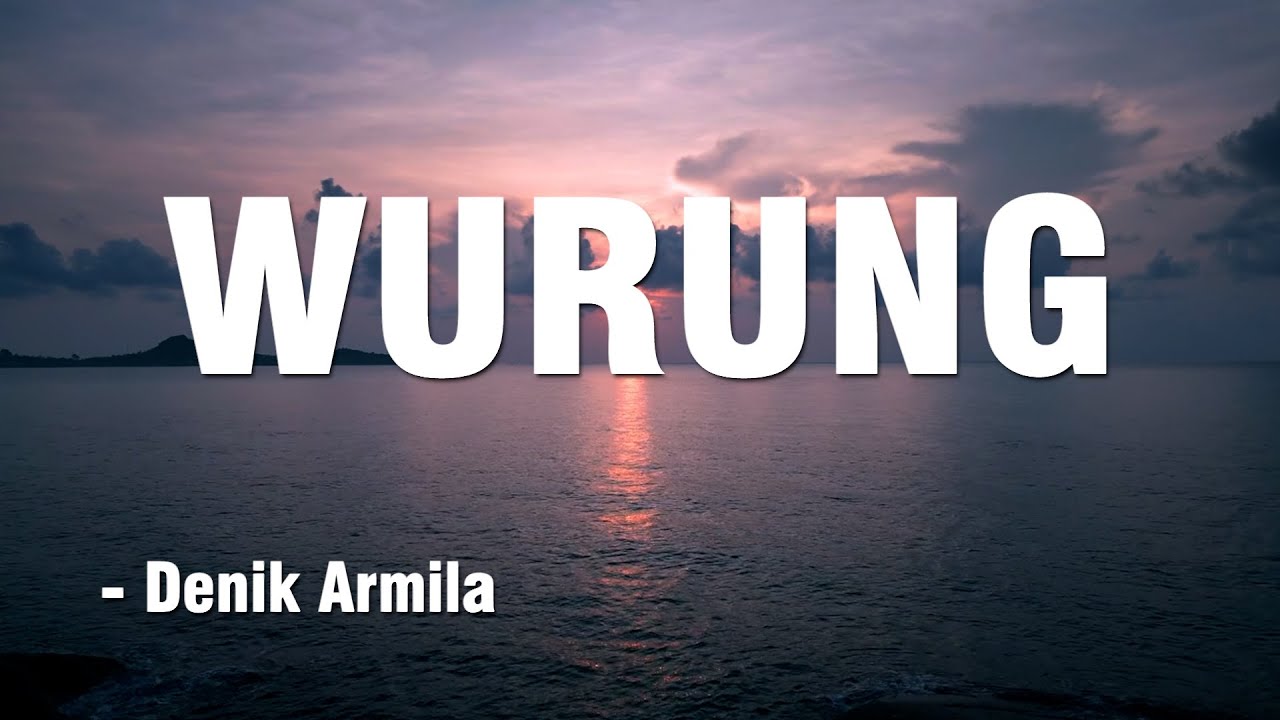 WURUNG - Denik Armila || Akustik Cover || Video Lirik