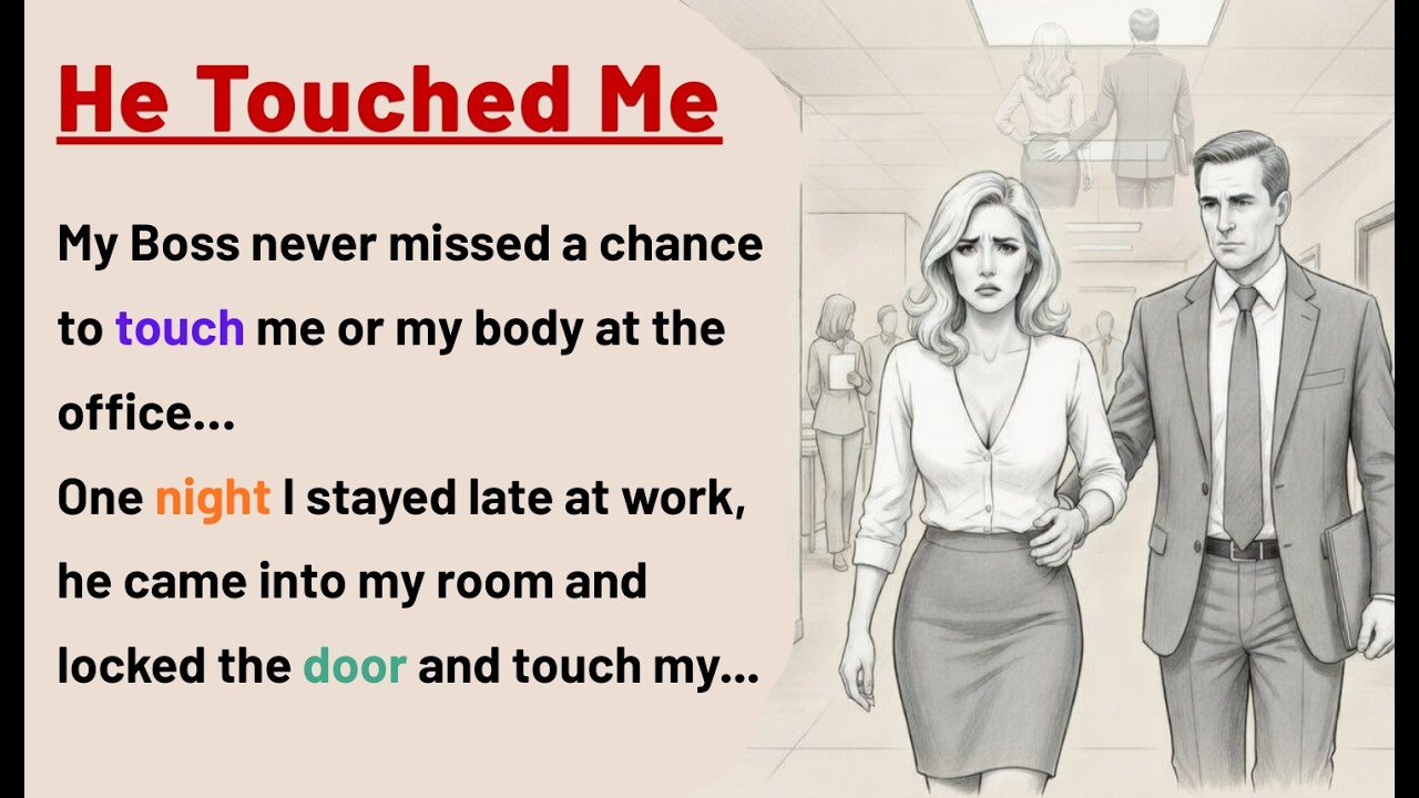 Learn English through Stories ⭐ He Touched Me at Work  - Improve your English | English Audio Story