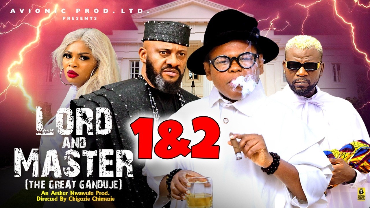 LORD AND MASTER (GANDUJE) 1&2 -Yul Edochie,Osita Iheme,Gina King 2026 Latest Nigeria Movies