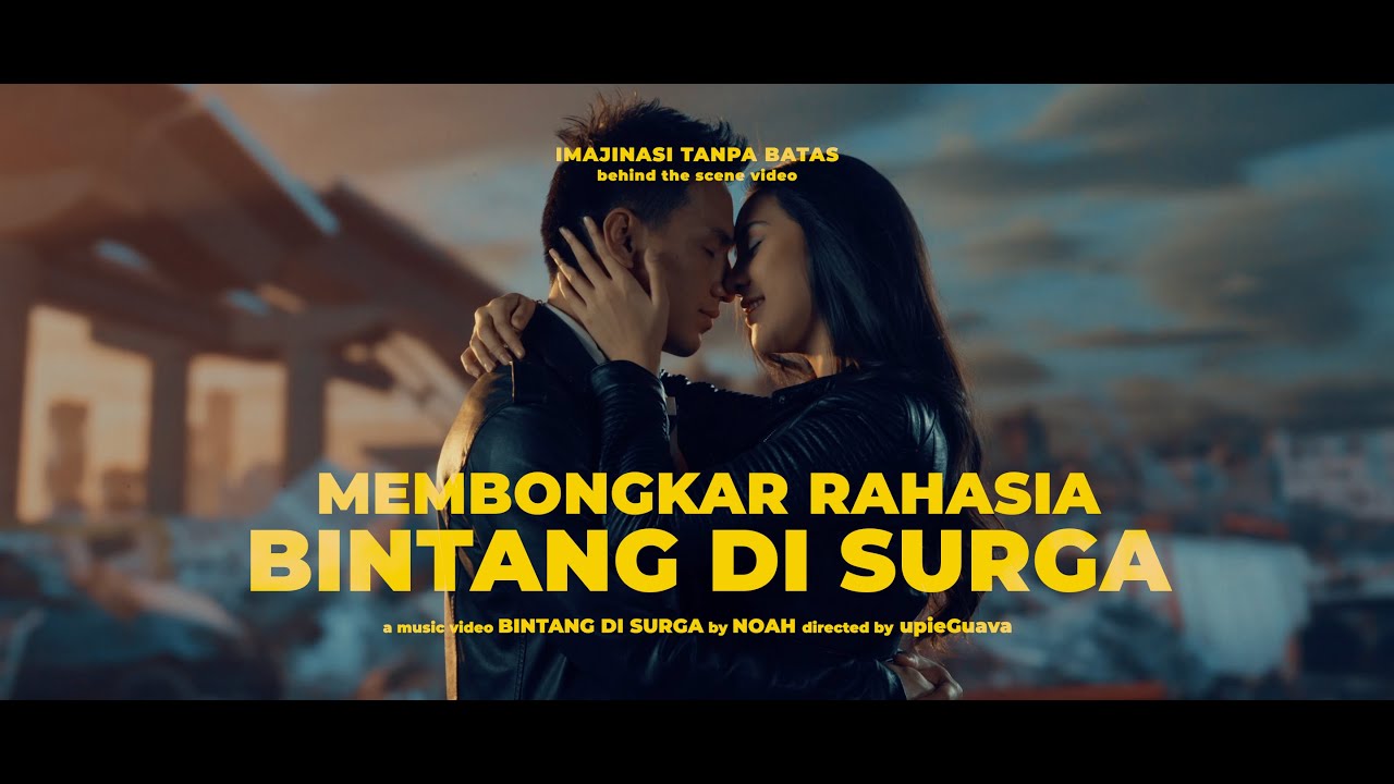 EPS 1 #imajinasiTanpaBatas || Cerita Behind the  Scene NOAH Bintang di Surga