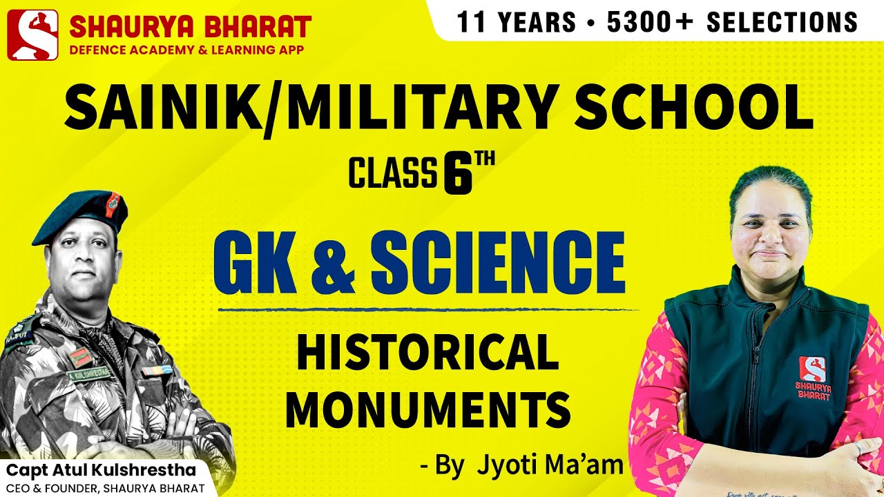 Historical Monuments - G.K  For Sainik School & RMS 6th by  Jyoti Ma'am