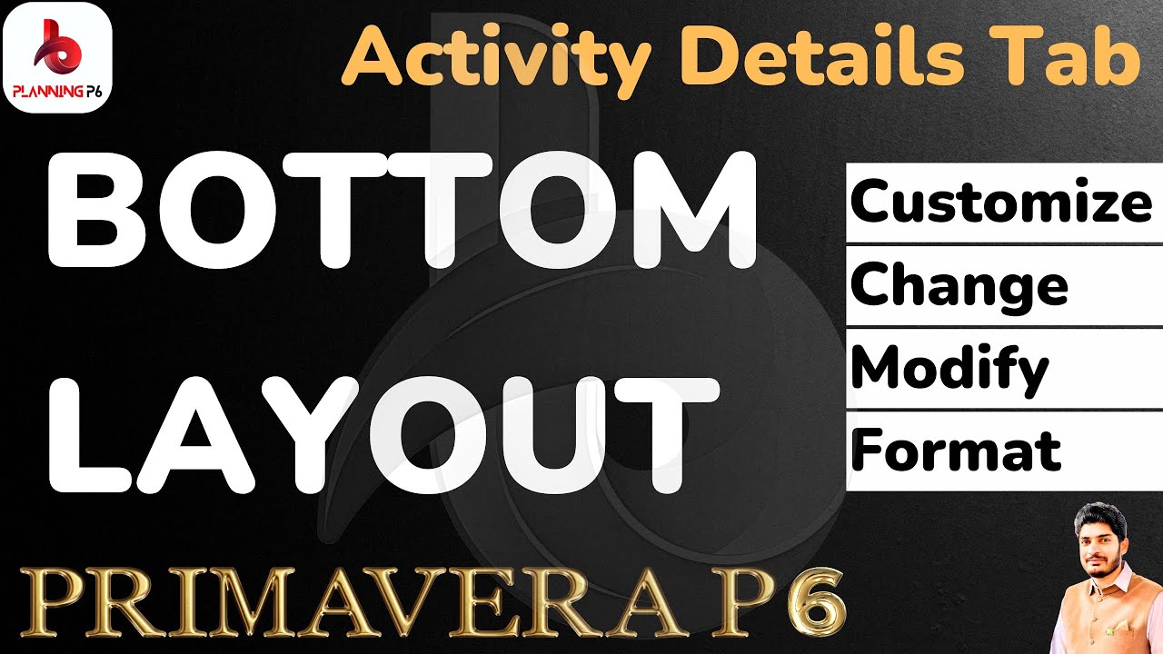 How to Customize Bottom Layout in Primavera P6 | Format & Change Activity Details Tab Primavera P6 |