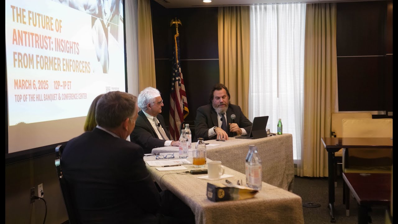ICLE Panel: The Future of Antitrust, Lessons From Former Enforcers
