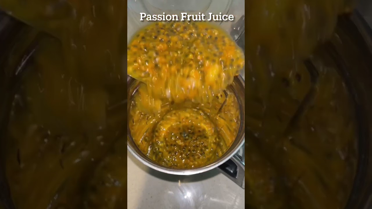 Passion Fruit Juice #shorts #youtubeshorts #shortsfeed