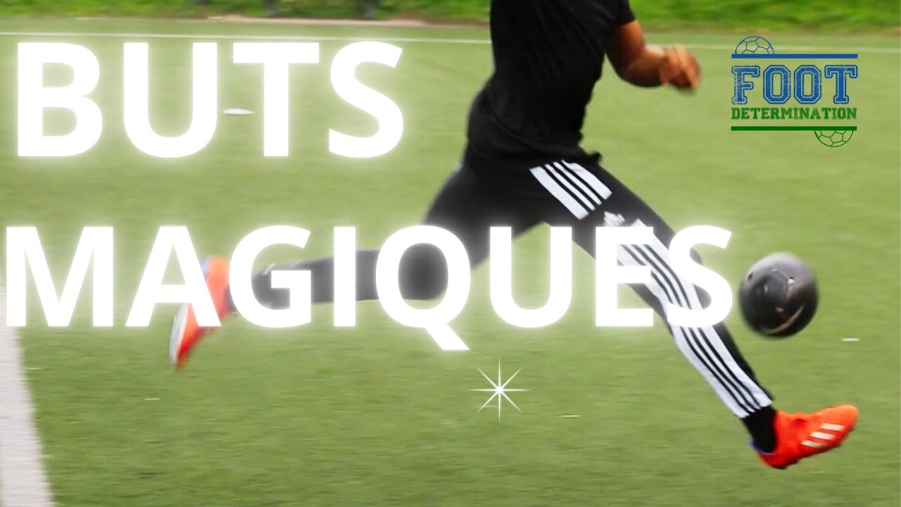 Comment marquer des buts extraordinaires