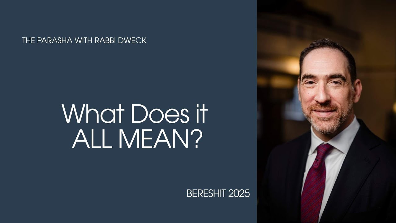 Bereshit 2025  - What Does it All MEAN?
