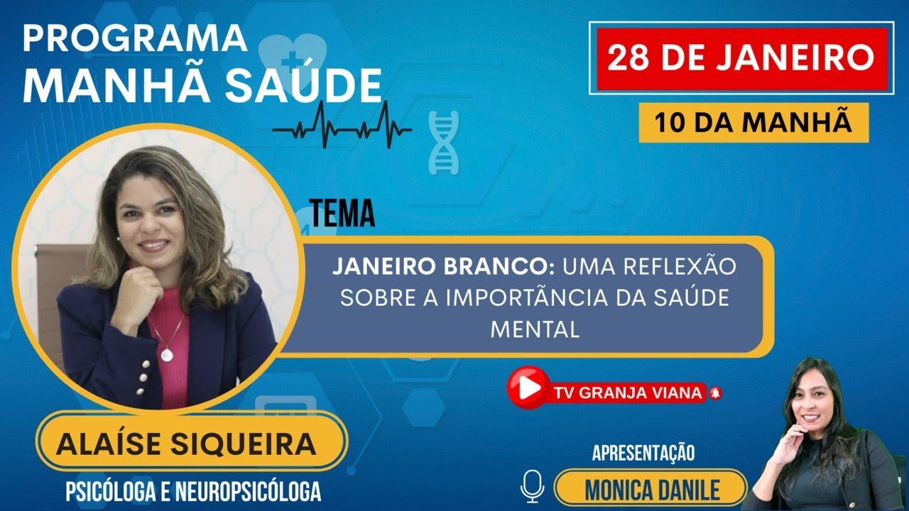 Janeiro Branco: uma reflexão sobre a importância da saude mental