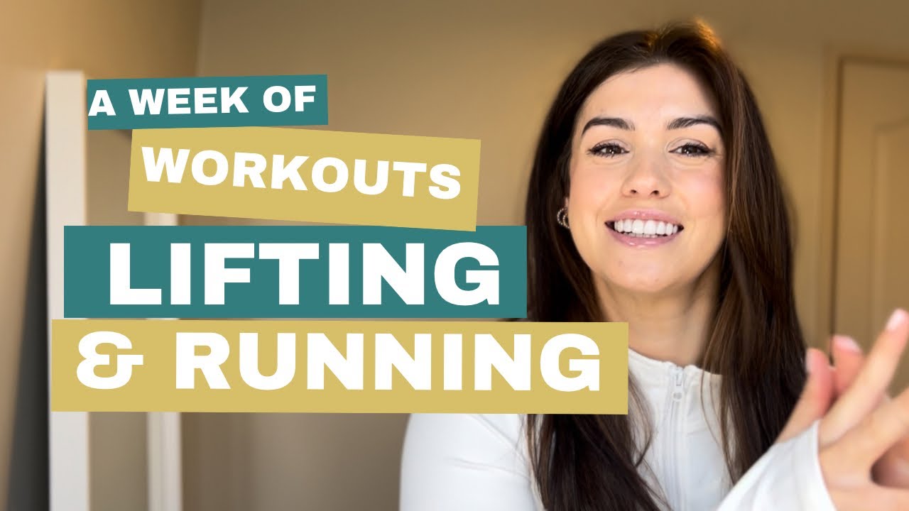 A WEEK OF WORKOUTS: RUNNING AND LIFTING
