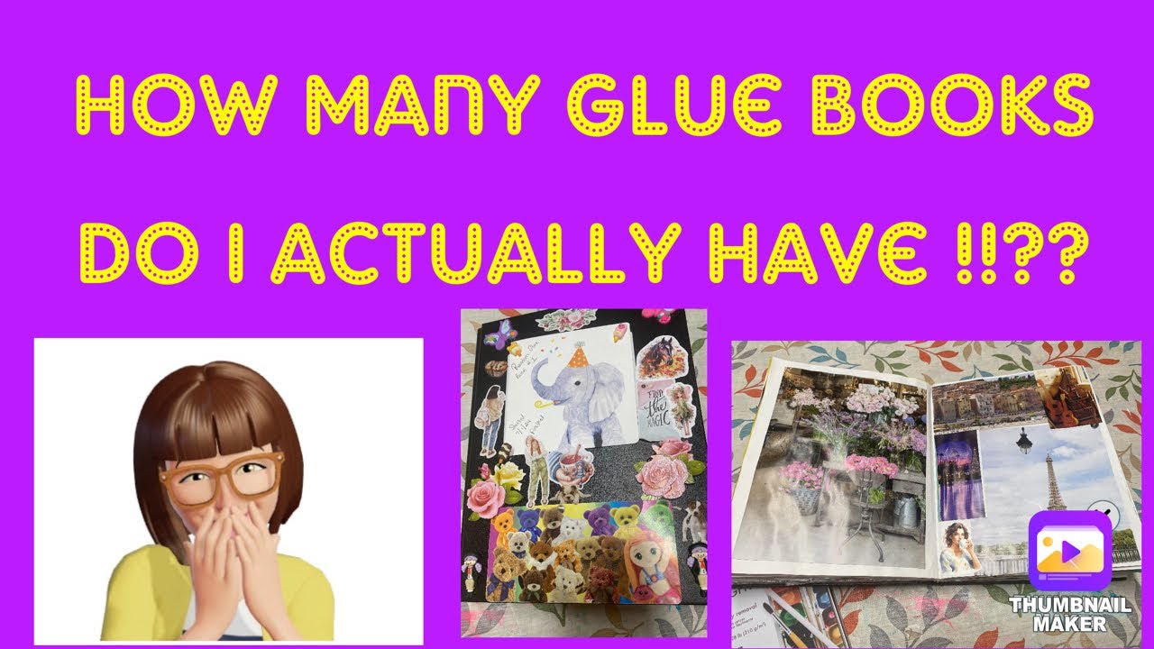 How many different glue books do I actually have in progress!!!????