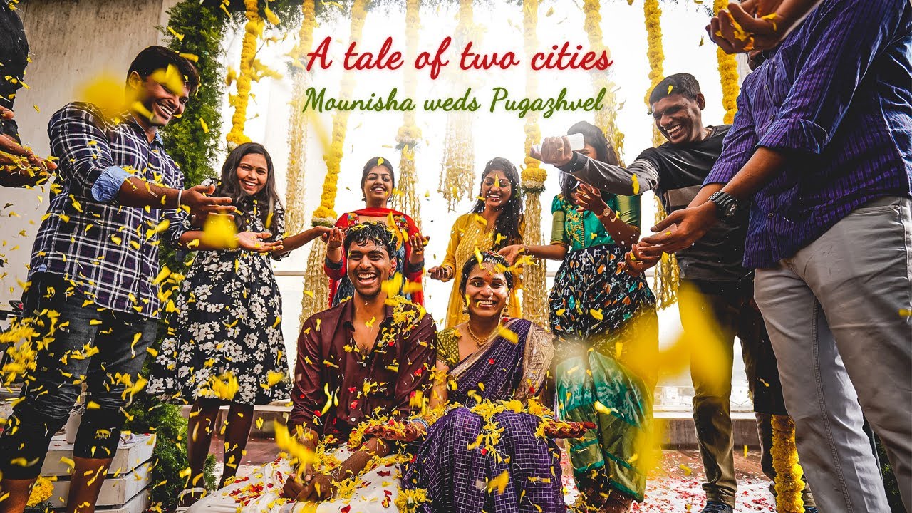 A Tale of Two Cities #twostateswedding - Mounisha + Pugazhvel || Wedding Film ||