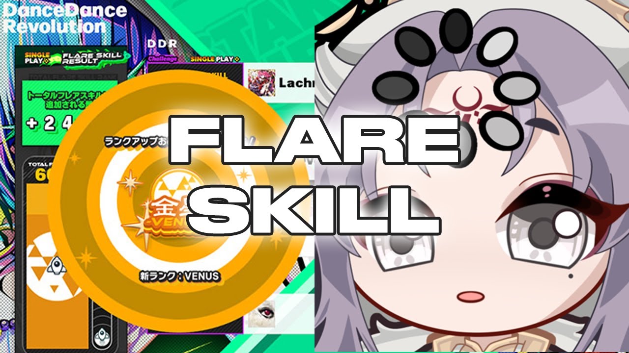 Flare Skill in DDR WORLD Explained