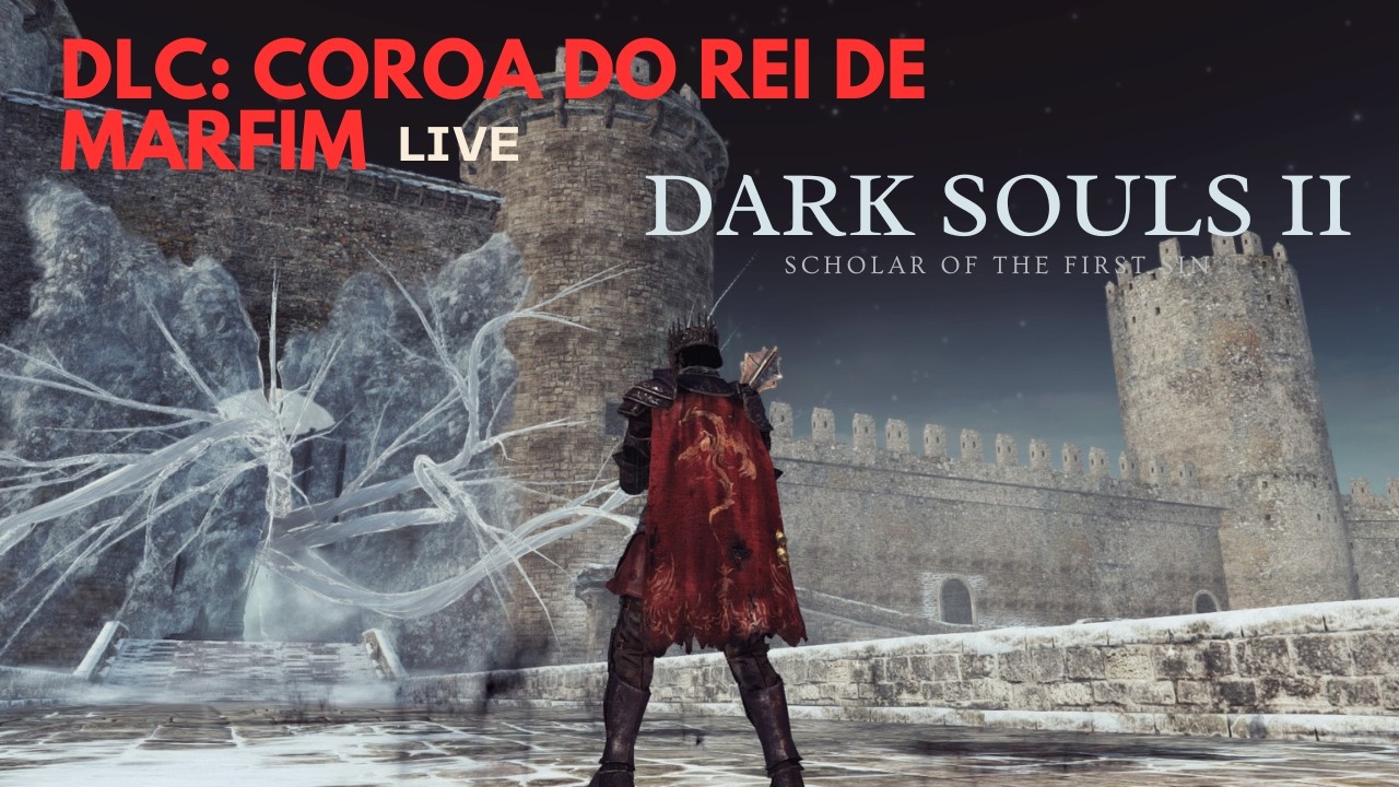 DLC | Dark Souls II:  Coroa do Rei de Marfim | E vamos para a última dlc!