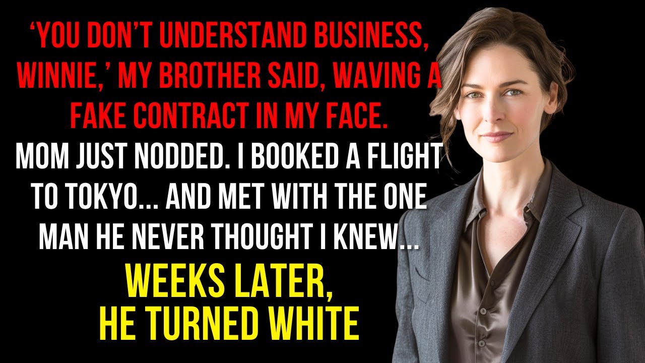 My Brother Blamed Me For Losing a $12 Million Contract—Then I Met With the Real CEO in Tokyo