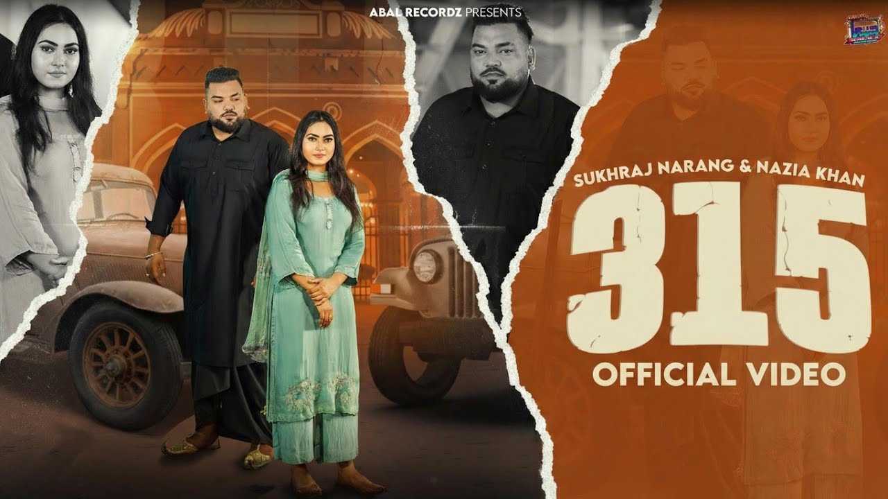 315 (Official Video) Sukhraj Narang & Nazia Khan  | A Bal Recordz | Latest Punjabi Song 2026