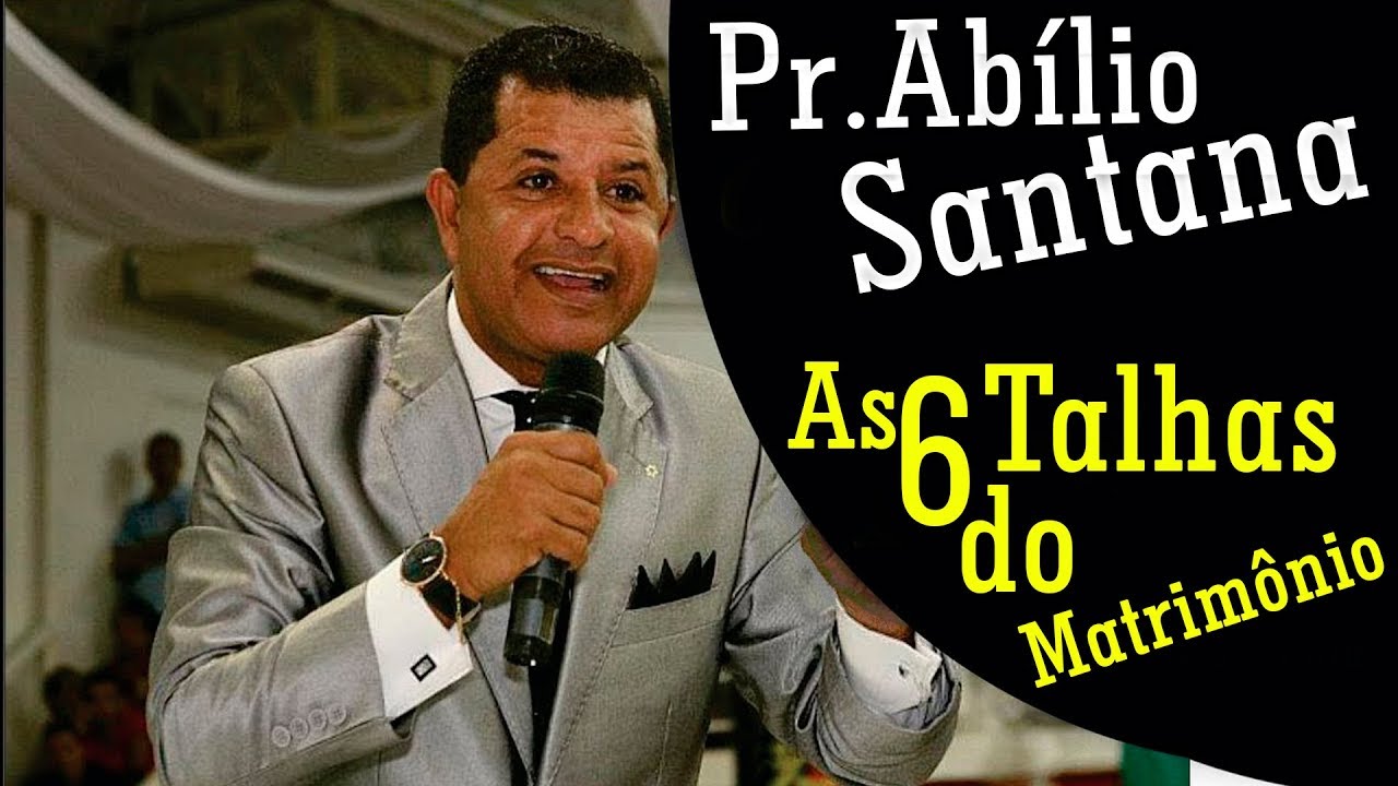 Pastor Abílio Santana As 6 Talhas do Matrimônio