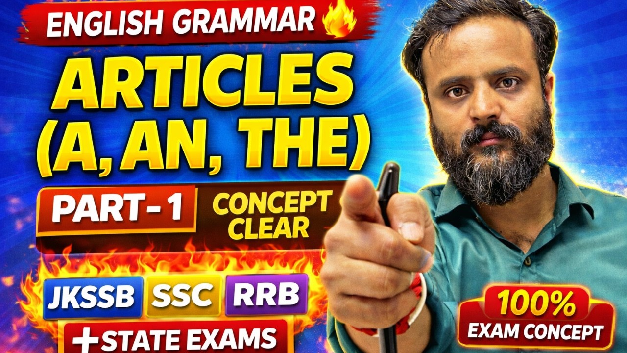 Articles (A, An, The) Part-1 | Basic Concept & Rules | English Grammar for Competitive Exams