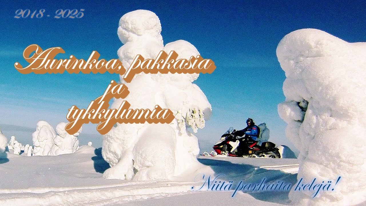 Aurinkoa, pakkasia ja tykkylumia