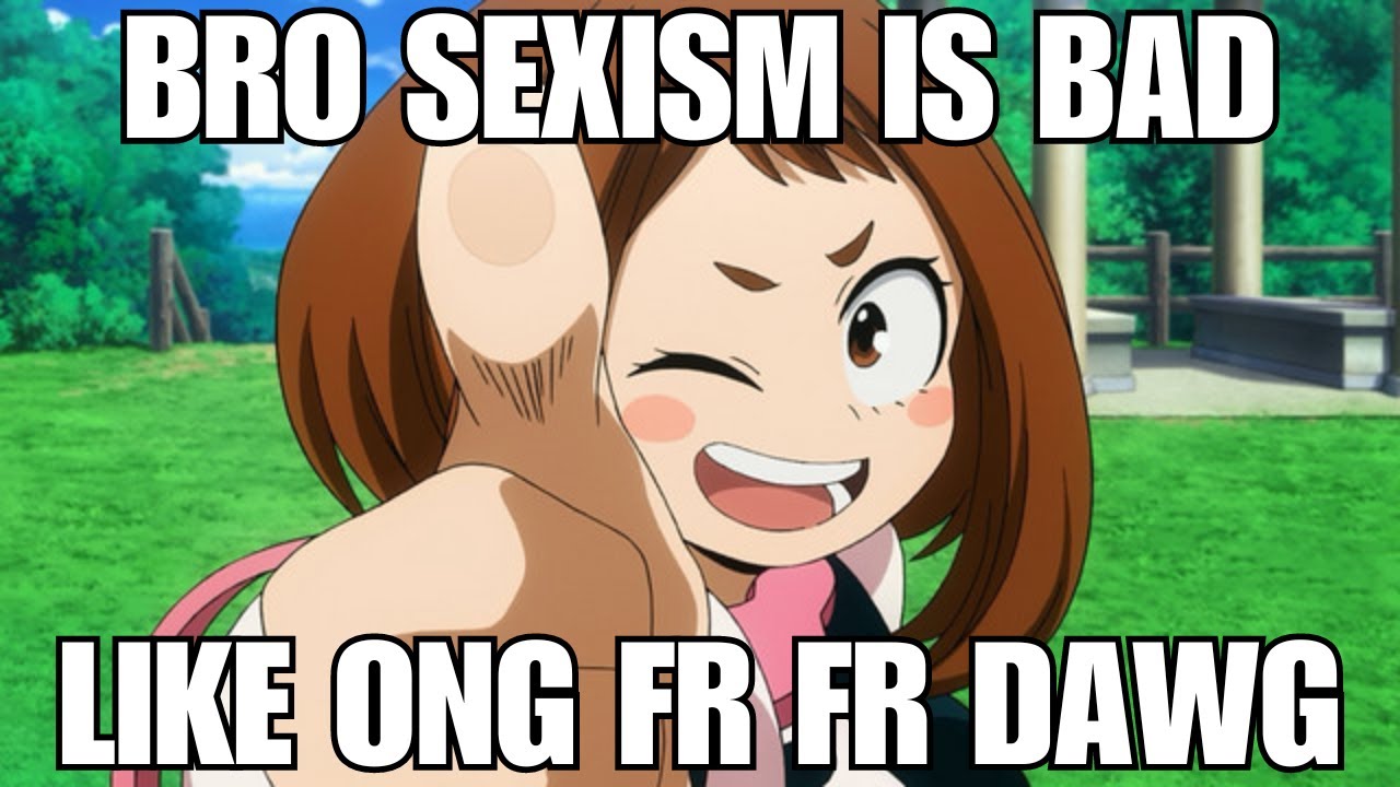 Deku is Sexist