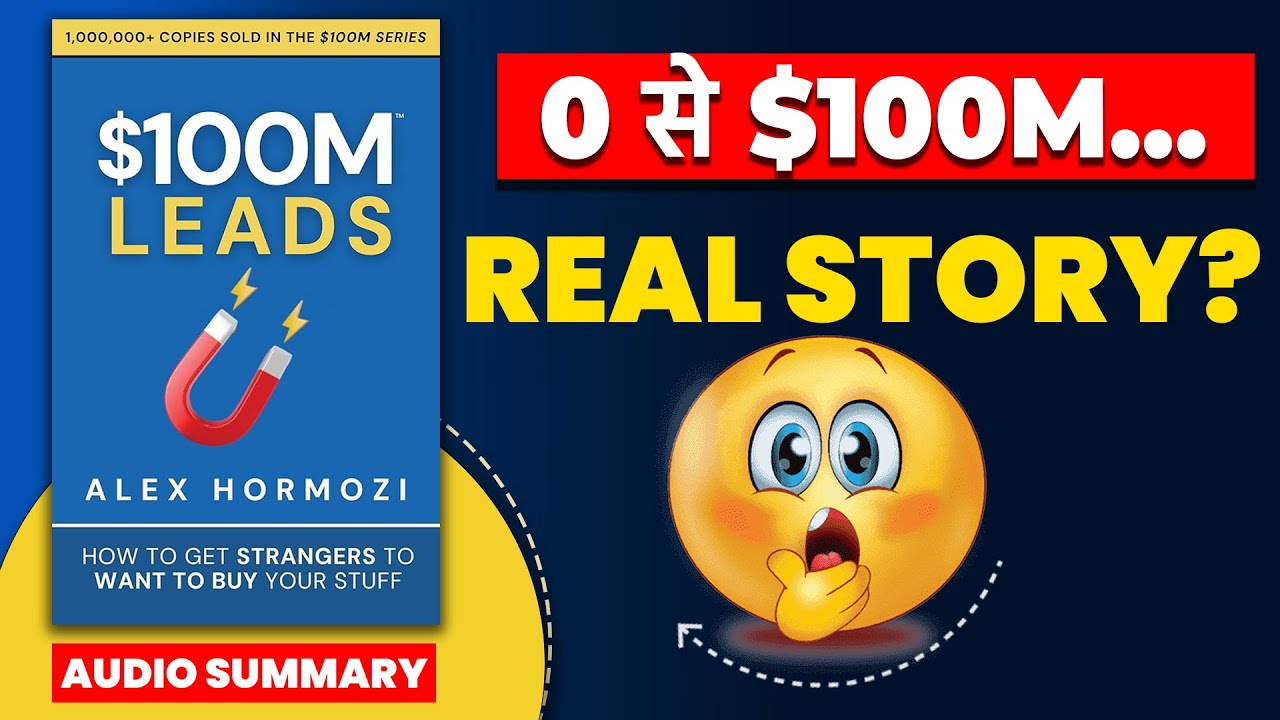 $100M Leads Book Summary in Hindi | Alex Hormozi का पूरा Lead System सीखो | Booked Investor