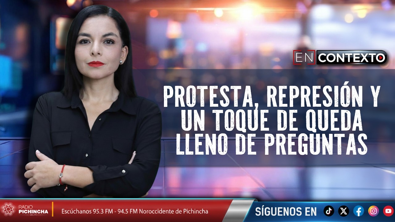 Protesta, represión y un toque de queda lleno de preguntas