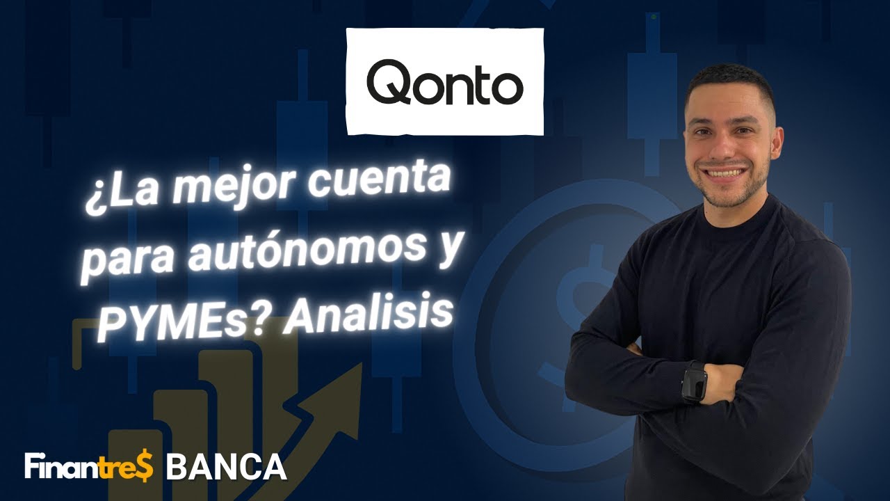 Qonto 2025: &iquest;La mejor cuenta para aut&oacute;nomos y PYMEs? | Opiniones, planes y an&aacute;lisis completo