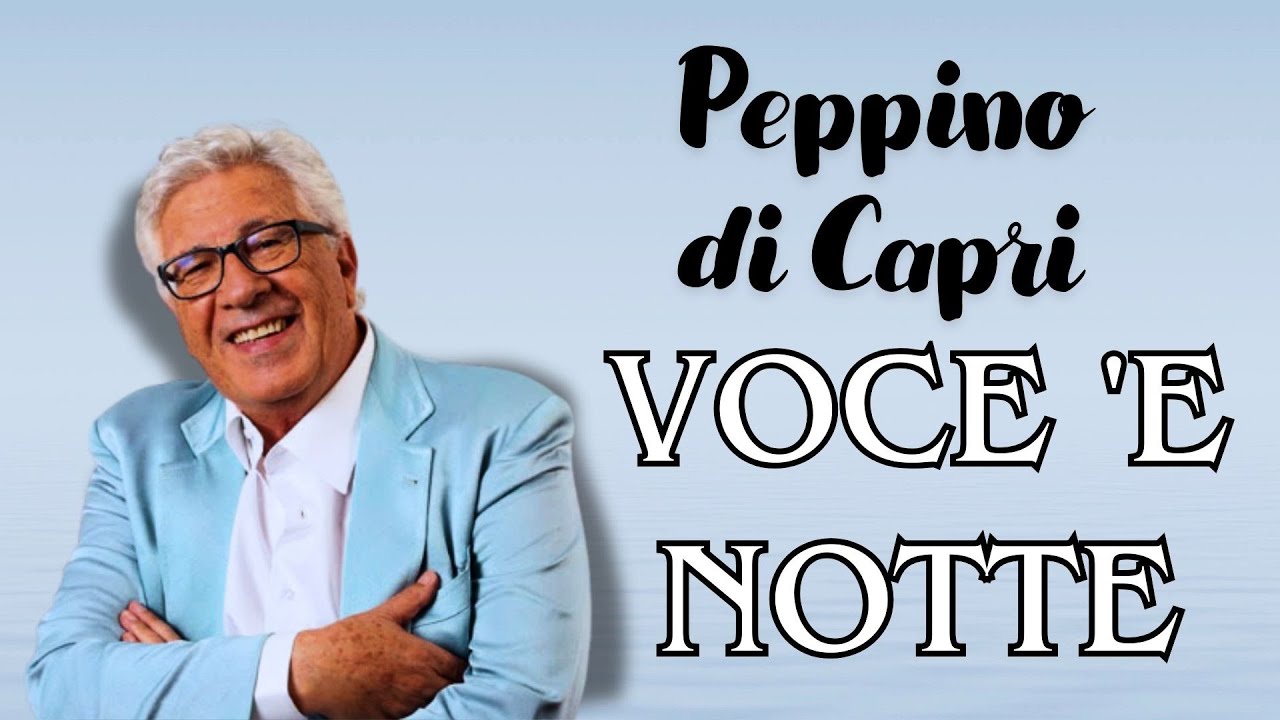 Peppino Di Capri - VOCE 'E NOTTE