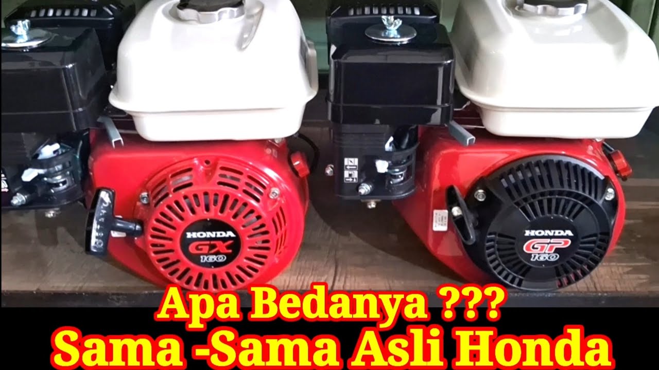Mesin penggerak Honda GX 160 dan Honda GP 160.Apa Bedanya ?