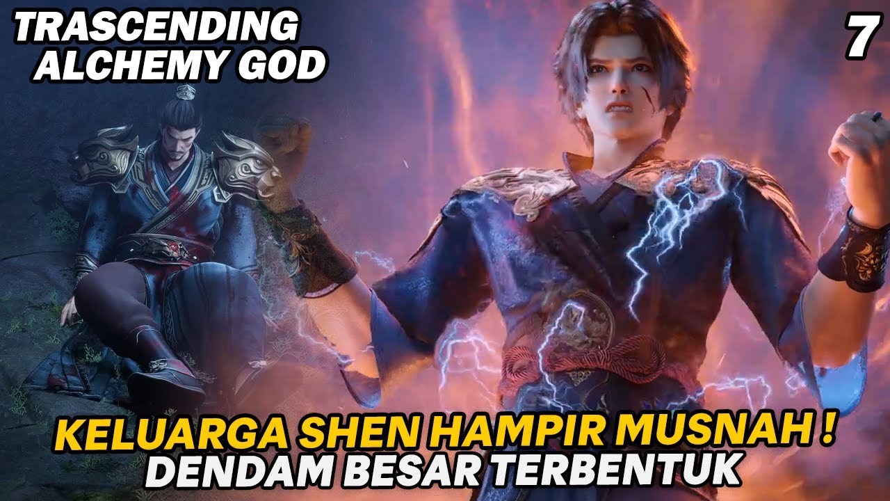 TIGA PELINDUNG YAO TERLALU KUAT, KELUARGA SHEN HAMPIR MUSNAH  - ALUR TRASCENDING ALCHEMY GOD EPS 7