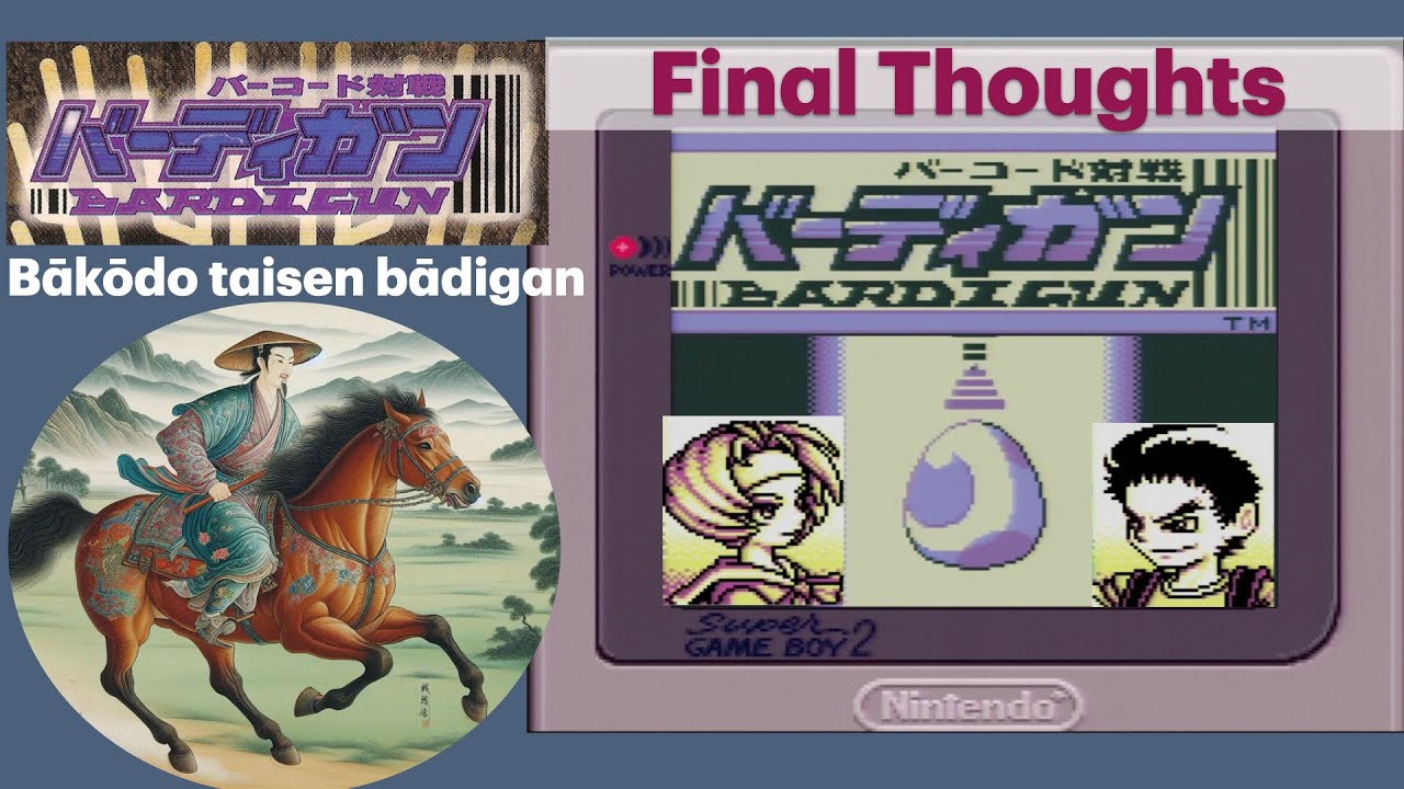 Final thoughts on the game Barcode Taisen Bardigun バーコード対戦 バーディガン on Super Gameboy 2