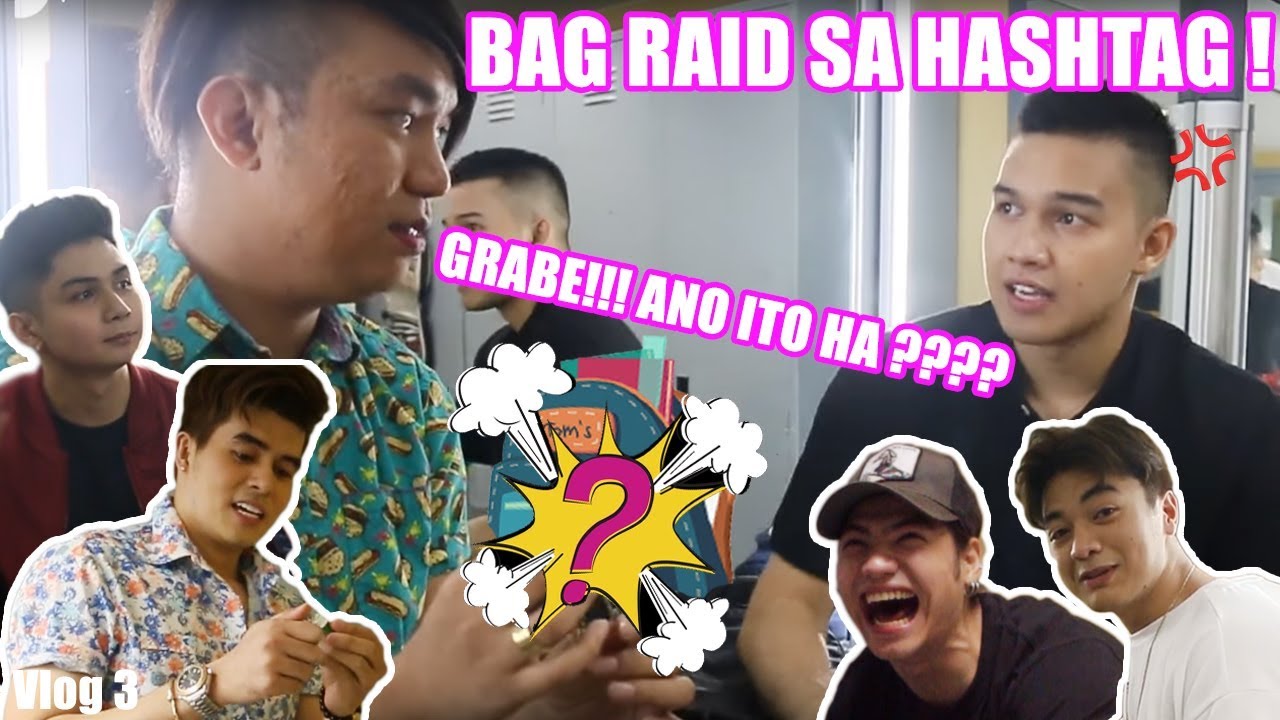 BIGLAANG BAG RAID SA HASHTAG NI CHAD KINIS VLOG 3