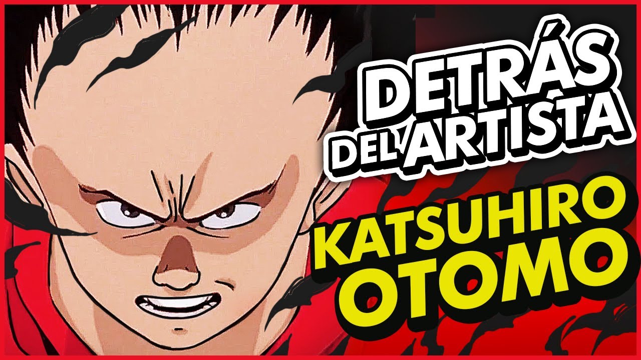 KATSUHIRO OTOMO  - Detr&aacute;s del artista / Behind the Artist (AKIRA)