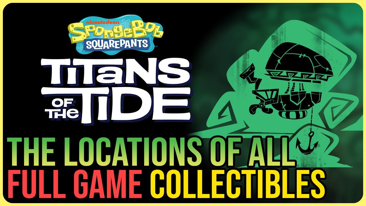 SpongeBob SquarePants: Titans of the Tide &ndash; All Collectible Locations