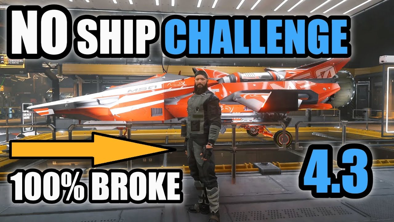 SOLO NO SHIP CHALLENGE E01 - STAR CITIZEN 4.3