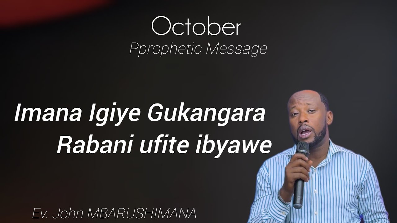 Imana Igiye Gukangara Rabani ufite ibyawe with Ev John MBARUSHIMANA #0788666419