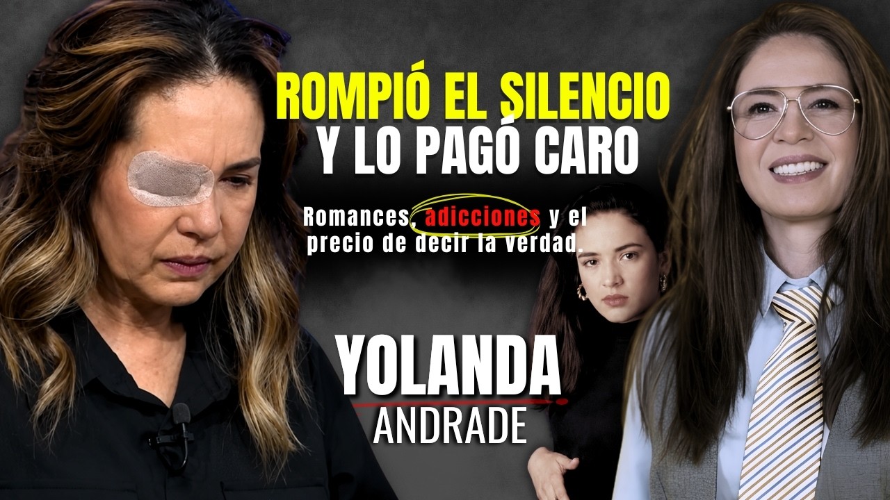 Conoce la vida de Yolanda Andrade. Sus éxitos y momentos más complicados