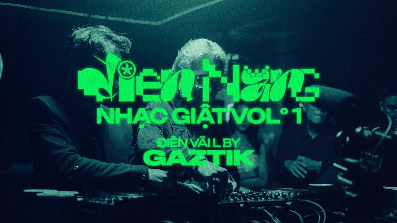 Nhạc Giật Vol #1 - Gaztik -  Điên Nặng 1 (Live Set) w/ Steji, Regus, Malnos, Nijugo, MC Unixerse