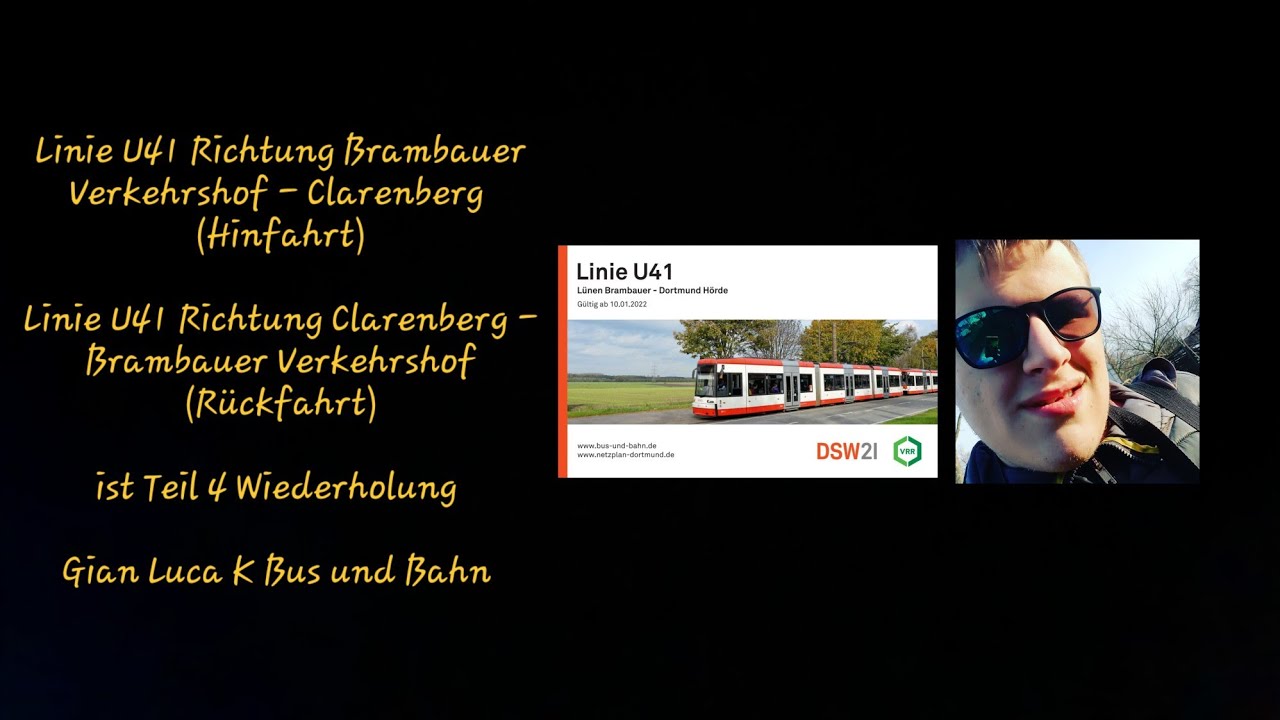 Linie U41 Richtung Brambauer Verkehrshof - Clarenberg | (Hin/Rückfahrt) | T4 Wiederholung | GLKBuB