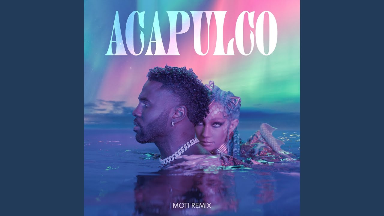 Acapulco (MOTi Remix)
