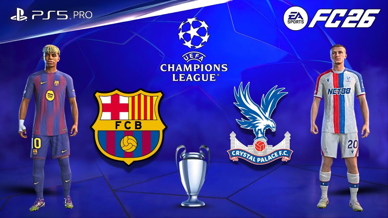 FC 26 - Barcelona vs Crystal Palace | UCL Match | Raphinha vs Ismaïla Sarr Showdown