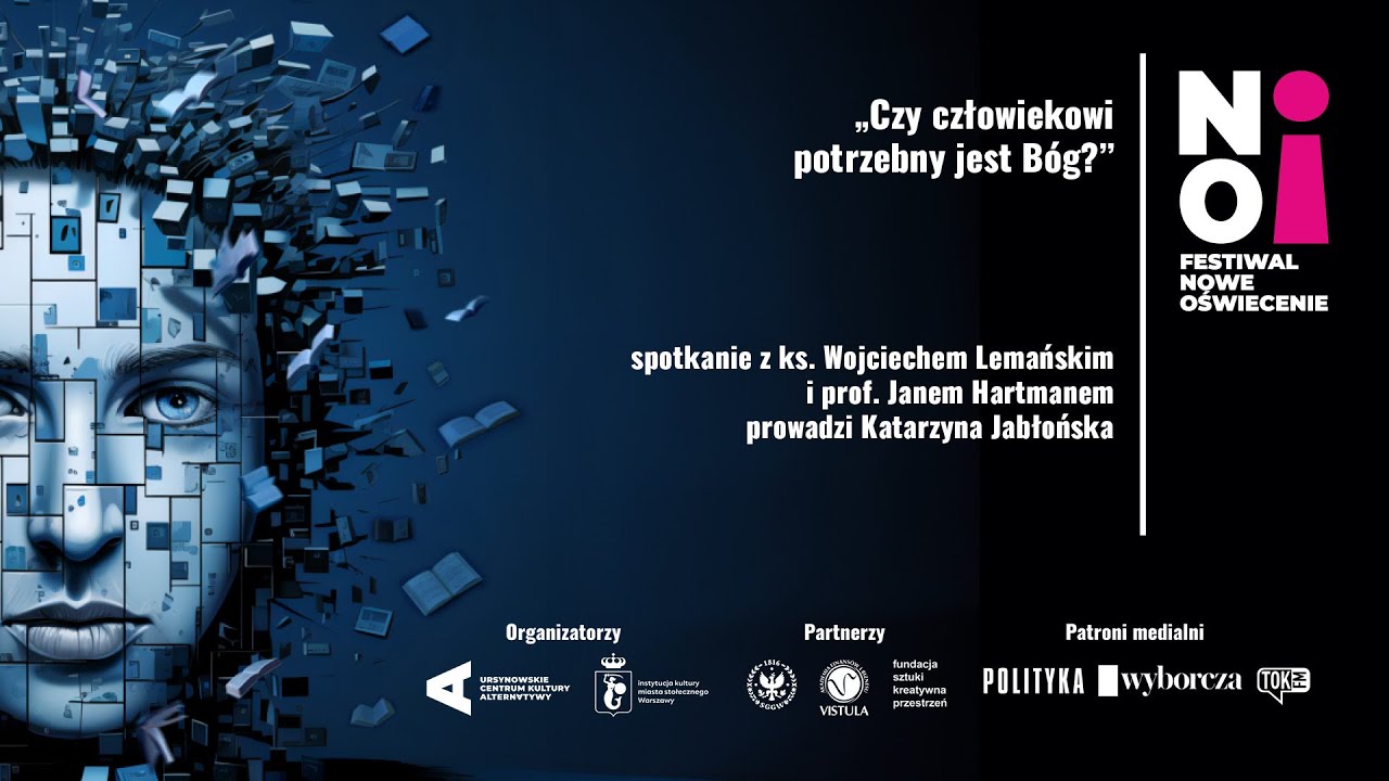Czy człowiekowi potrzebny jest Bóg? ks.Wojciech Lemański, prof. Jan Hartman, Katarzyna Jabłońska
