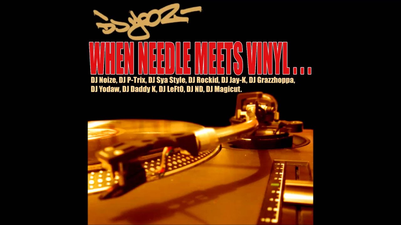 Dj Grazzhoppa   Dj Yooz When needle meets vinyl
