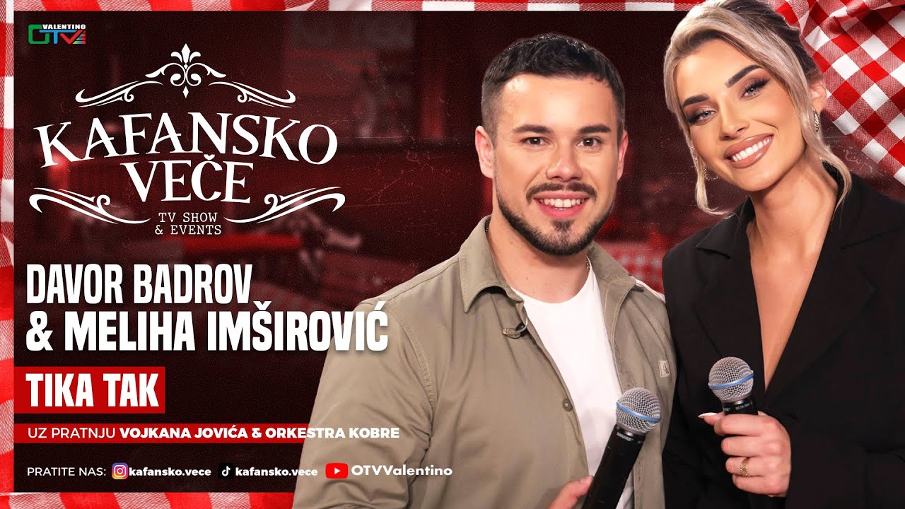 DAVOR BADROV I  MELIHA IMSIROVIC - TIKA TAK | UZIVO | ORK. VOJKAN JOVIC KOBRE | 2025 | KAFANSKO VECE