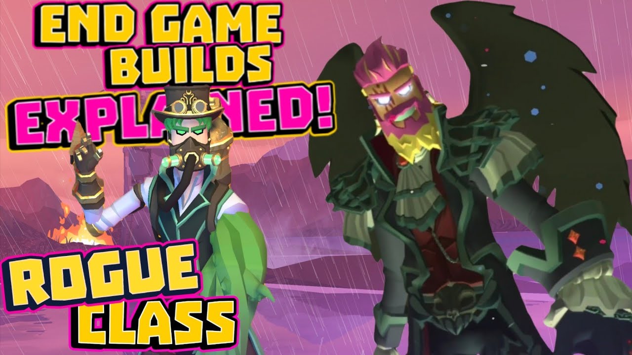 Rogue class: End game builds explained!