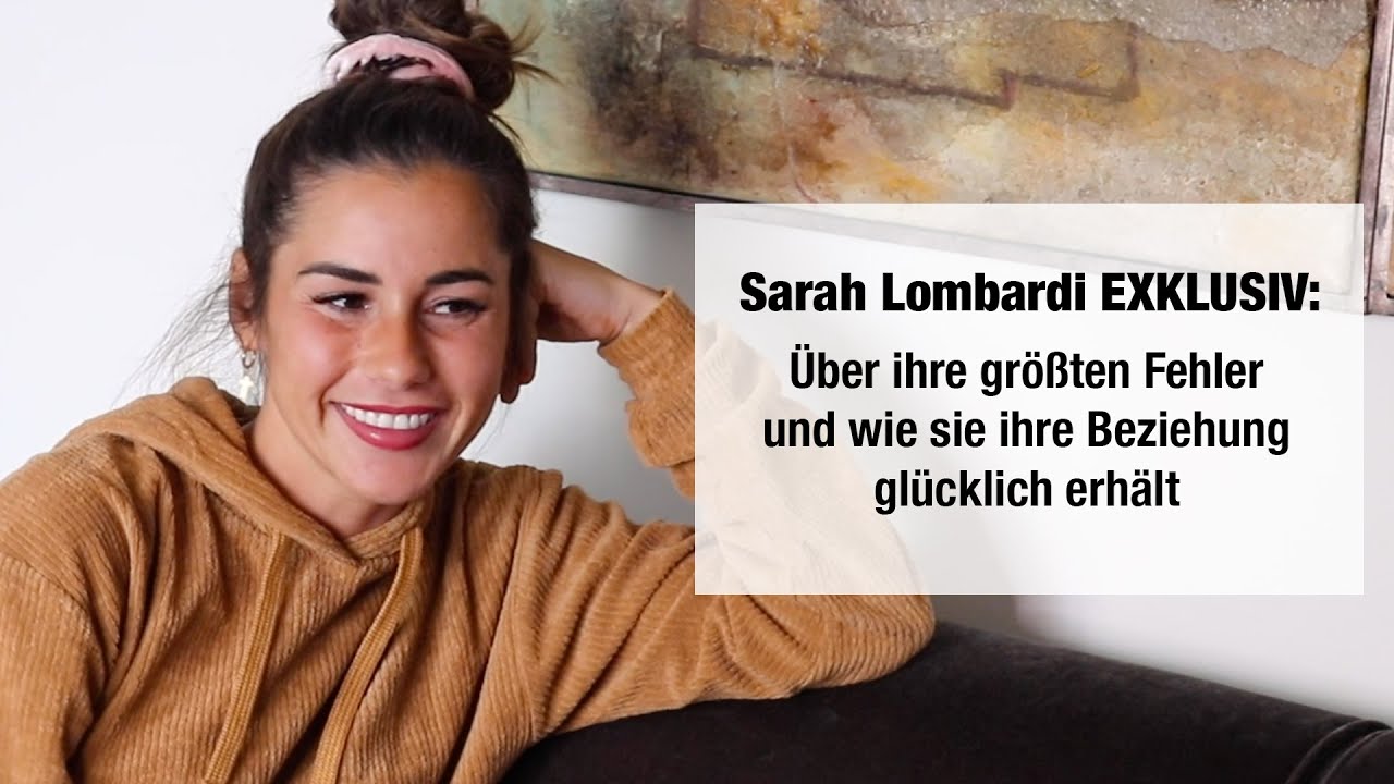 Sarah Lombardi über ihre größten Fehler und wie sie es schafft, eine glückliche Beziehung zu führen