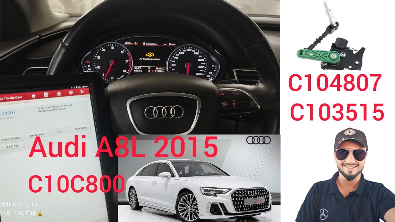 C104807 C103515 C10C800 Fault code Audi A8L 2015 suspension Level Control System Sensor Malfunction