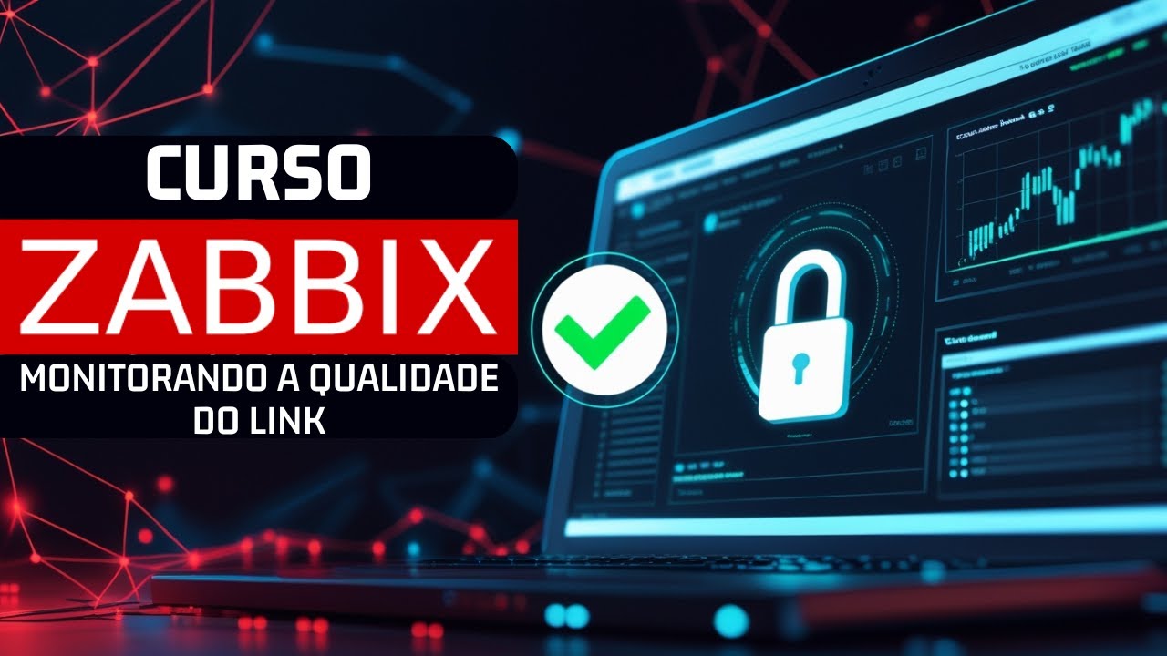 Curso Zabbix - Monitoramento dos Link de Internet, Monitore a Qualidade da Sua Rede (Bash Scripts)