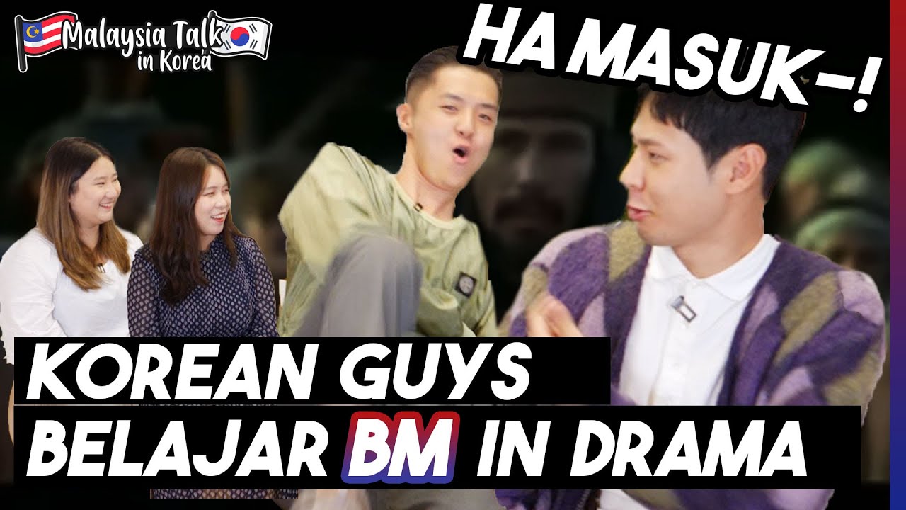 Ha Masuk~! Lelaki Korea belajar Bahasa Melayu dalam Drama! [Malaysia Talk in Korea ep.3]