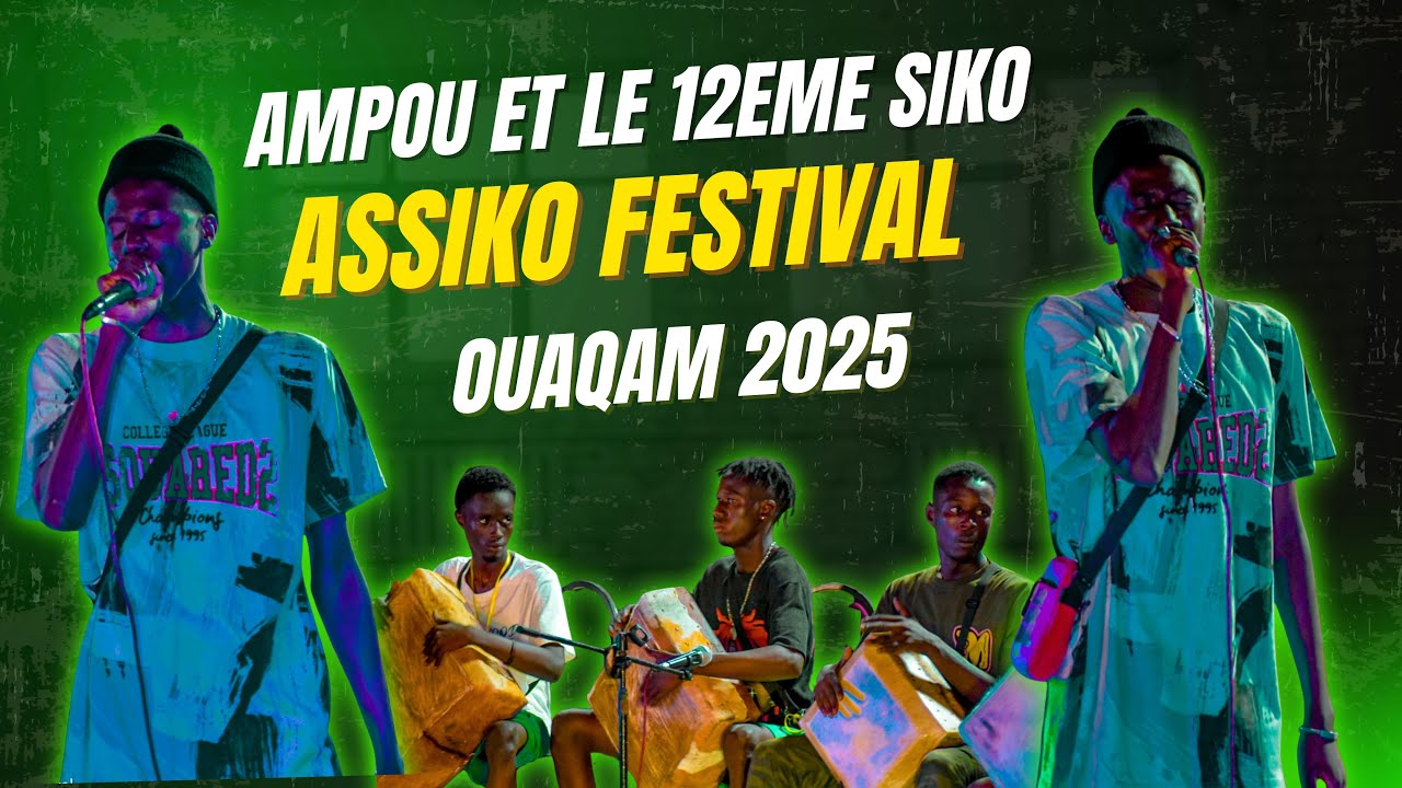 Une soirée légendaire AMPOU et le 12eme Siko au Festival OUAQAM 2025 Assiko inoubliable Rythme 100%
