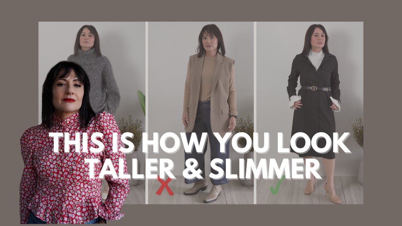 This is how you look taller & slimmer