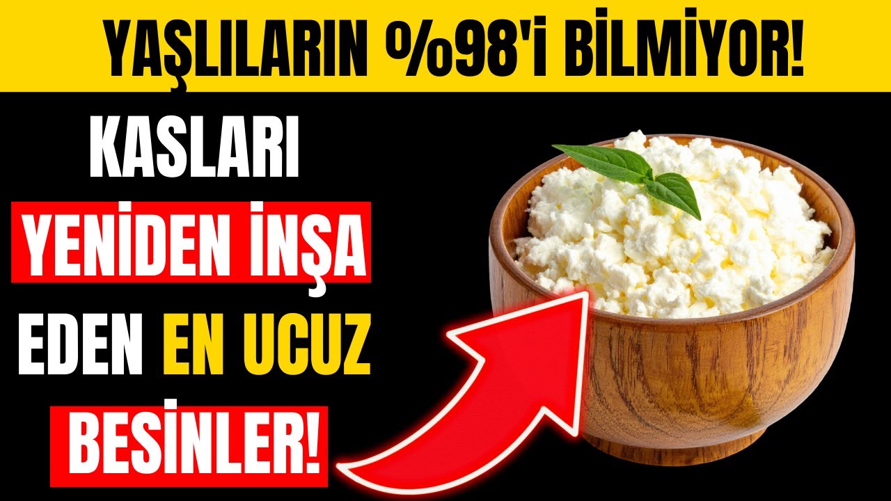 60 Yaş Sonrası Kas Kaybını Durduran 7 Ucuz ve Güçlü Protein Kaynağı!